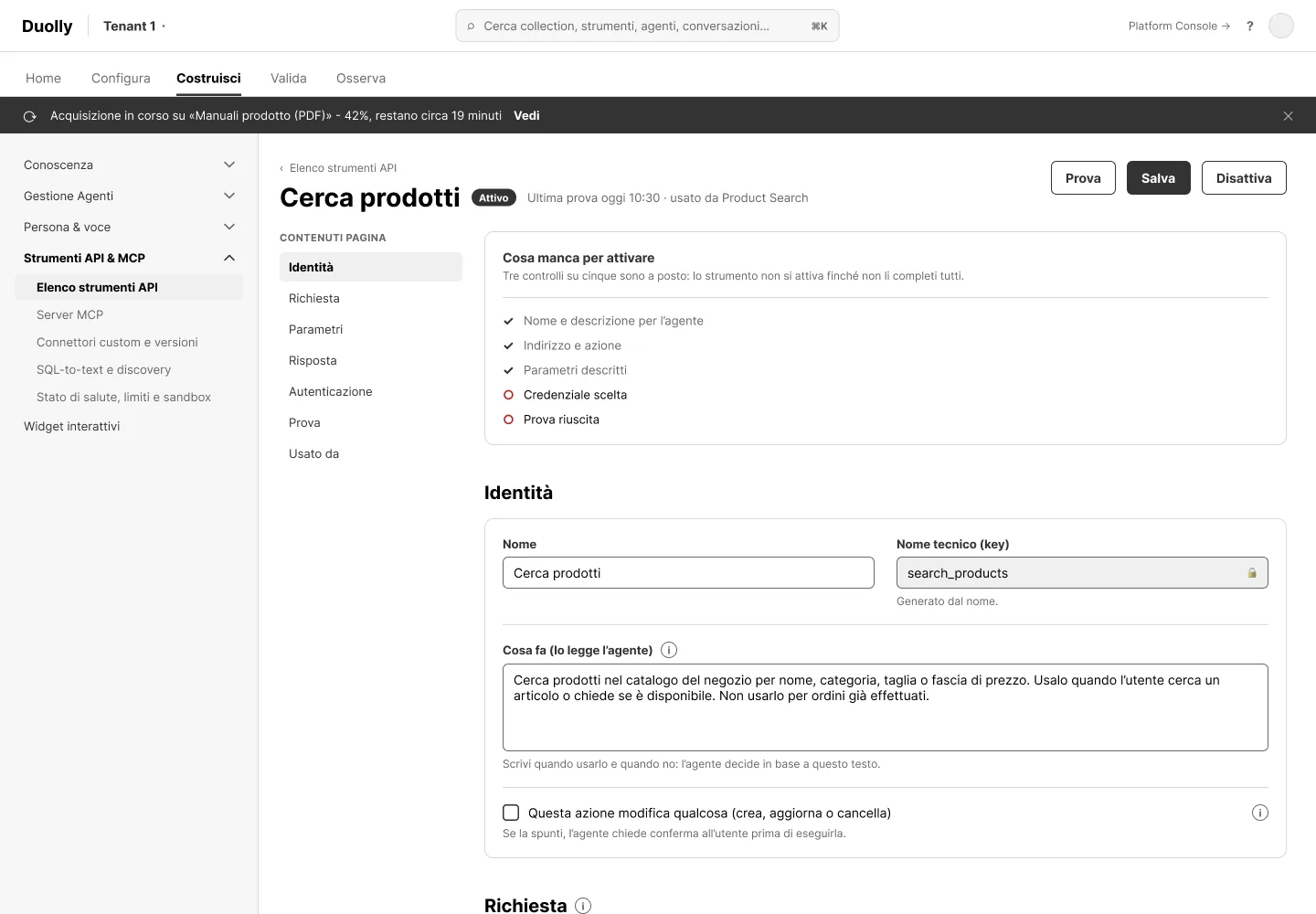 A tool: what is missing to activate it, and the description the agent reads.